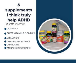 Supplements I am taking in my adult life as a Woman with ADHD