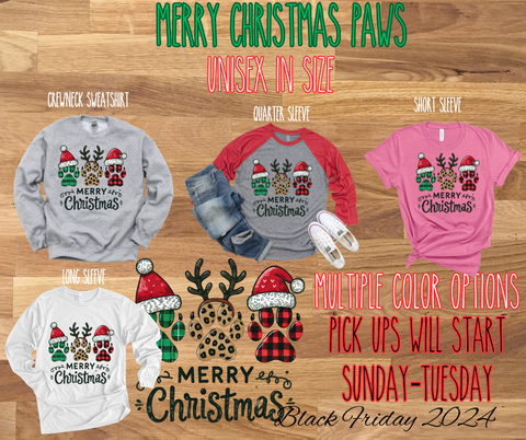 Merry Christmas Paws- Graphic Tees, long sleeves, and crewnecks! (BFSALE) (Copy)