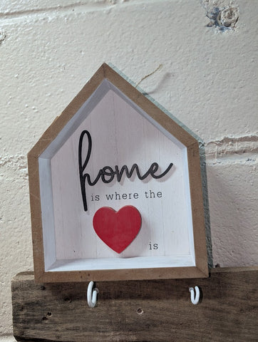 Home Is Where the Heart is Shelf sitter or Picture!